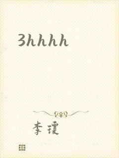 3hhhh