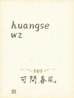huangsewz