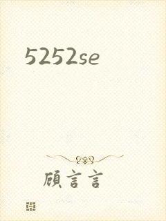 5252se
