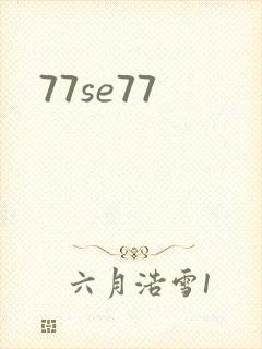 77se77