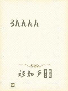 3hhhh