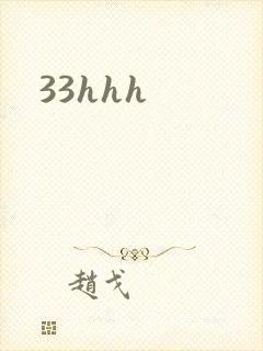 33hhh