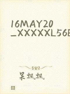 16MAY20_XXXXXL56ENDIAN