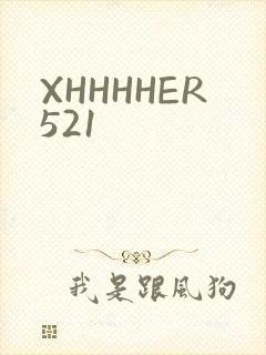 XHHHHER521