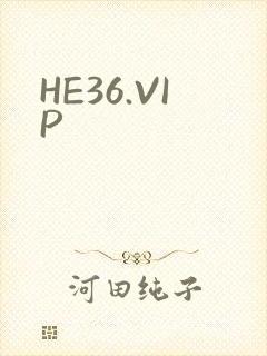 HE36.VIP