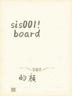 sis001! board