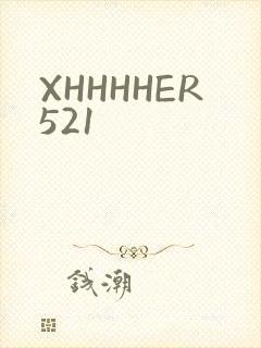 XHHHHER521