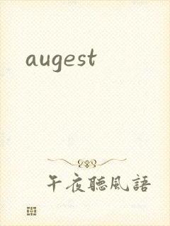 augest