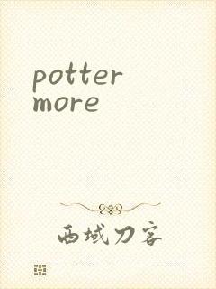 potter more