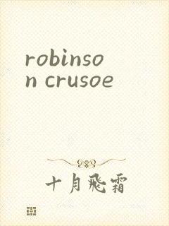 robinson crusoe