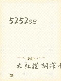 5252se