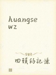 huangsewz