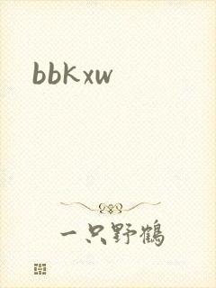 bbkxw