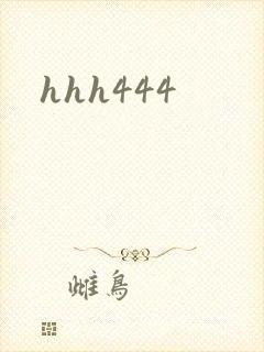 hhh444