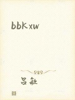 bbkxw