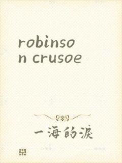 robinson crusoe
