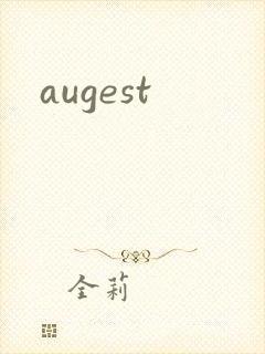 augest