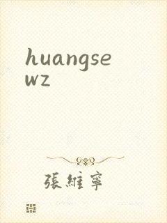 huangsewz