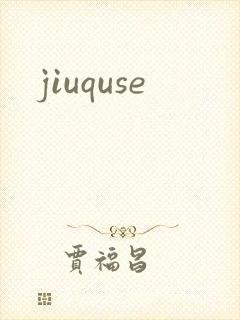 jiuquse