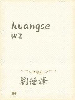 huangsewz