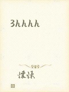 3hhhh