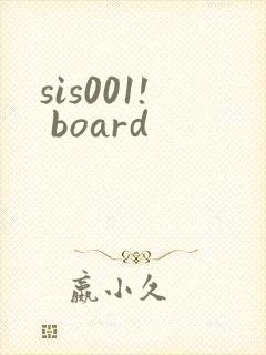 sis001! board