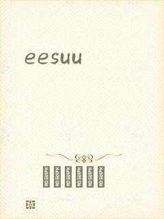 eesuu