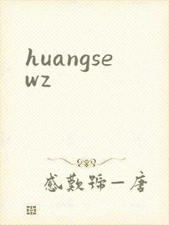 huangsewz