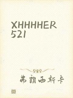 XHHHHER521