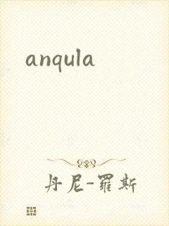 anqula