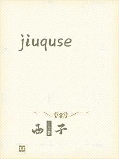 jiuquse