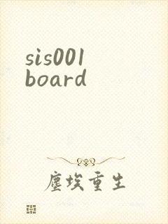 sis001 board