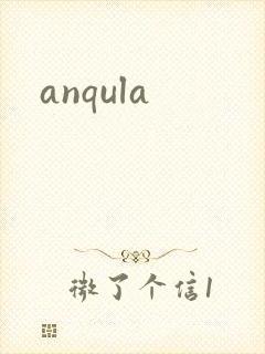 anqula