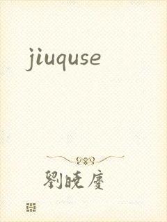jiuquse