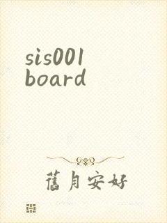 sis001 board