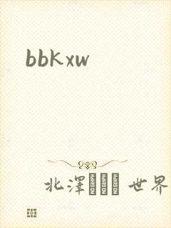 bbkxw