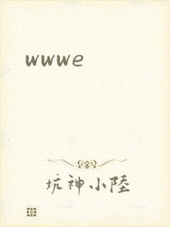 wwwe