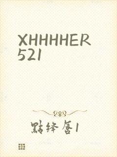 XHHHHER521