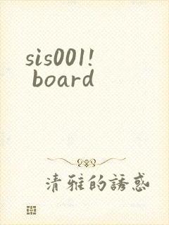 sis001! board