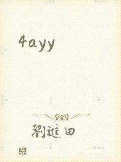 4ayy