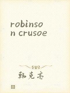 robinson crusoe