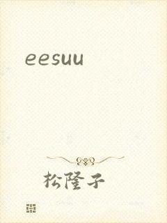 eesuu