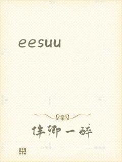 eesuu