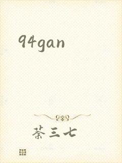 94gan