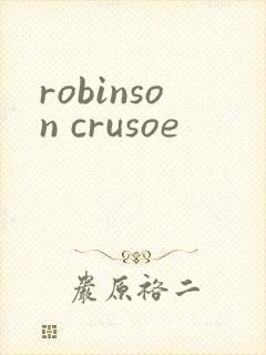 robinson crusoe