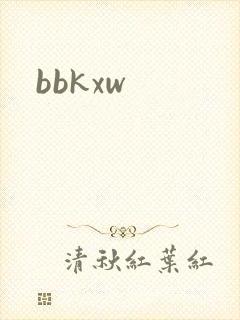 bbkxw