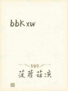 bbkxw