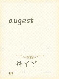 augest