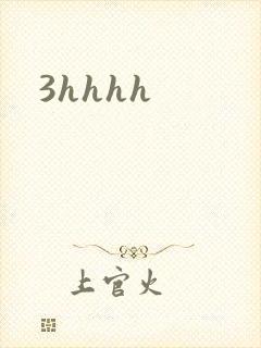 3hhhh