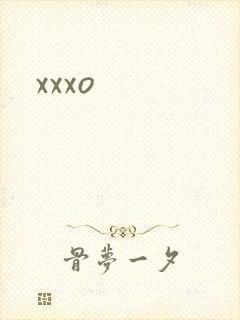 xxxo